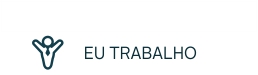 eu trabalho.