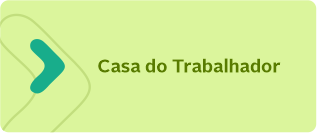 CASA DO TRABALHADOR